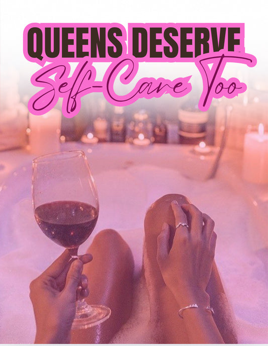 Queens Deserve Self-Care Too EBOOK